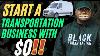 How To Start U0026 Run A Transportation Company With No Vehicles