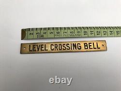 Railwayana Brass Signal Box Shelf / Instrument Plate LEVEL CROSSING BELL