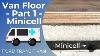 Van Life Diy Floor Installation Part 1 Minicell Foam Ford Transit Conversion 312
